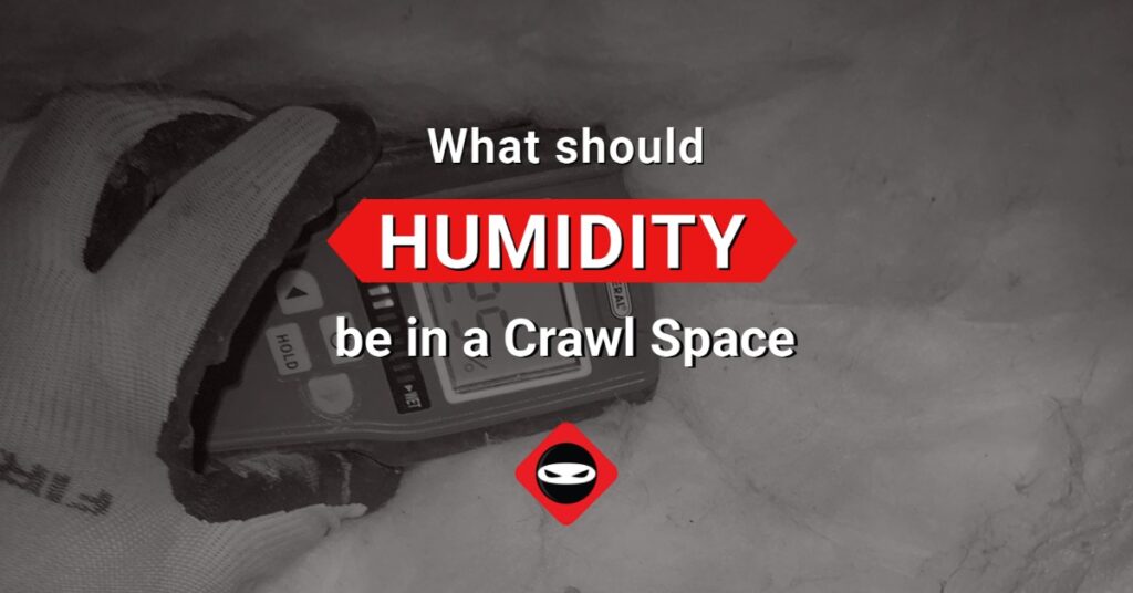 what should humidity be in a crawl space?