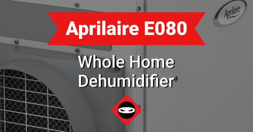featured image_Aprilaire E080 Whole Home Dehumidifier 00