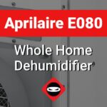 featured image_Aprilaire E080 Whole Home Dehumidifier 00