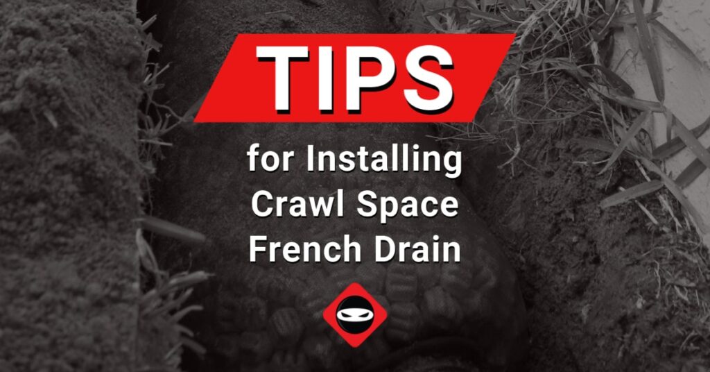 featured image_Installing Crawl Space French Drain Tips