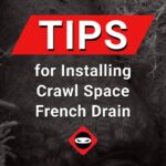 featured image_Installing Crawl Space French Drain Tips
