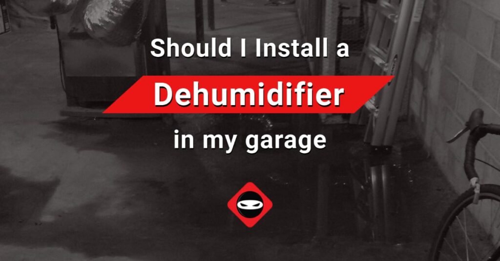 featured image_Should I install a dehumidifier in garage
