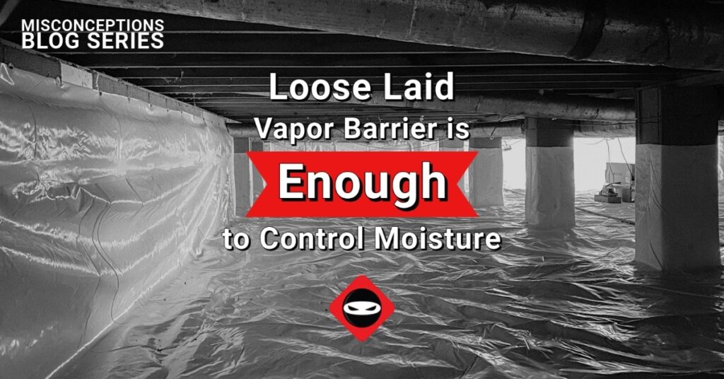 loose laid vapor barrier is enough to control moisture graphic