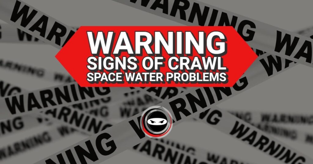 warning signs of crawl space water problems graphic